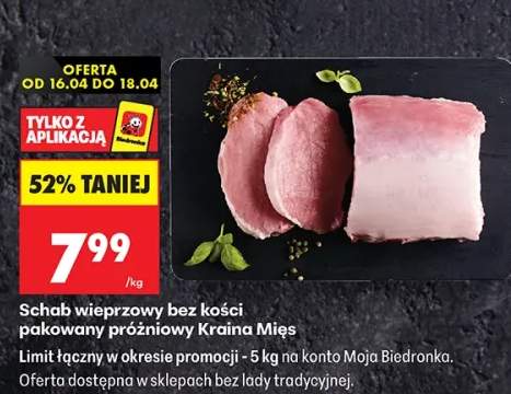 Schab wieprzowy bez kości pakowany próżniowo Kraina Mięs