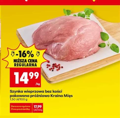 Szynka wieprzowa bez kości pakowana próżniowo Kraina Mięs