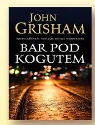 Książka Bar pod kogutem John Grisham