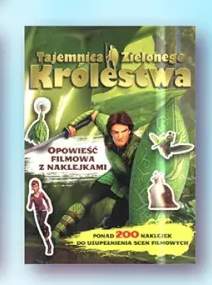 Książka dla dzieci Tajemnica Zielonego Królestwa Opowieść filmowa z naklejkami