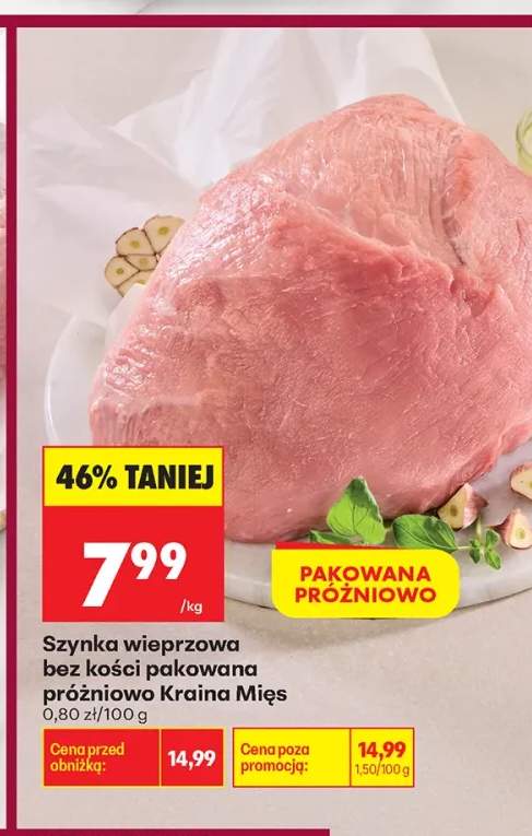 Szynka wieprzowa bez kości pakowana próżniowo Kraina Mięs