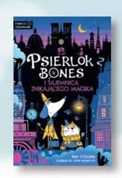 Książka Psierlok Bones i tajemnica znikającego magika