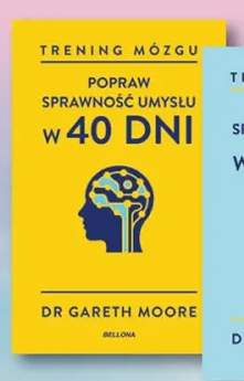 Książka Trening mózgu Popraw sprawność umysłu w 40 dni Dr Gareth Moore Bellona