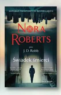 Książka Świadek śmierci Nora Roberts J. D. Robb Świat Książki