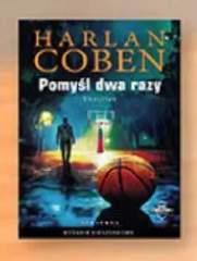 Książka Pomyśl dwa razy Harlan Coben