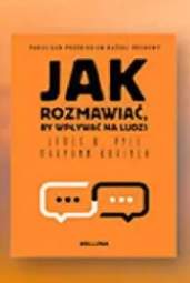 Książka Jak rozmawiać by wpływać na ludzi James W. Williams