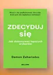 Książka Zdecyduj się Damon Zahariades