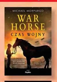 Książka War Horse Czas wojny Michael Morpurgo