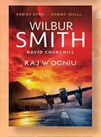 Książka Raj w ogniu Wilbur Smith David Churchill
